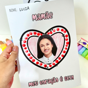 Atividade Mãe meu coração é seu para impressão