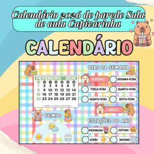 Calendário 2026 Sala de aula Tema Capivarinha para impressão